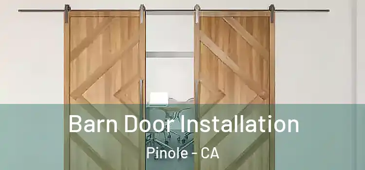  Barn Door Installation Pinole - CA