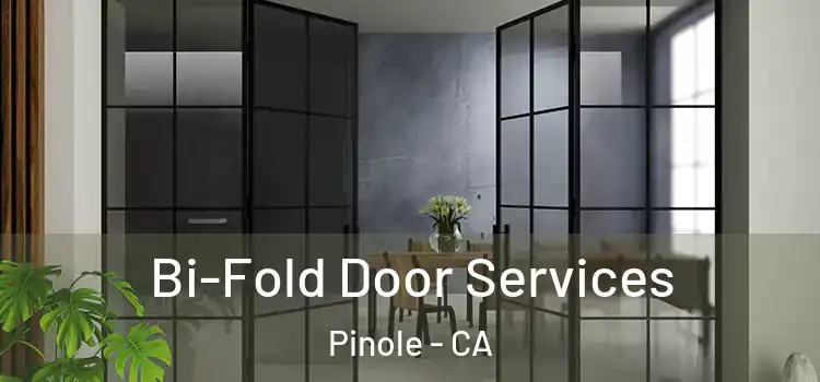 Bi-Fold Door Services Pinole - CA