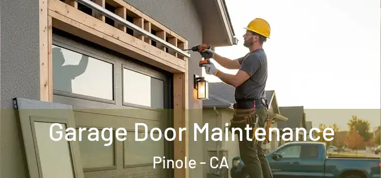 Garage Door Maintenance Pinole - CA
