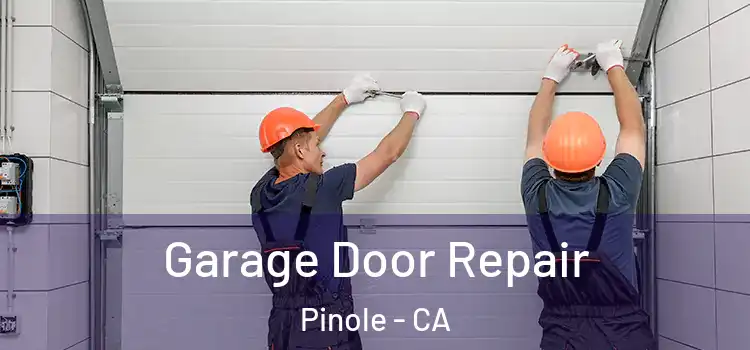  Garage Door Repair Pinole - CA