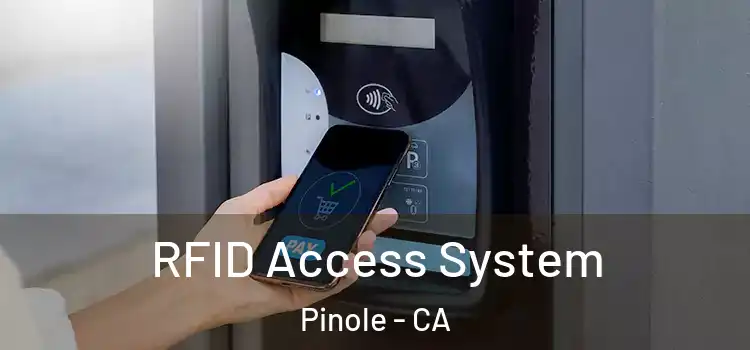  RFID Access System Pinole - CA